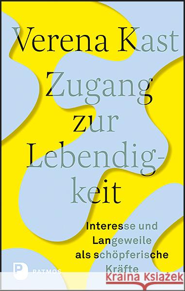 Zugang zur Lebendigkeit Kast, Verena 9783843613088