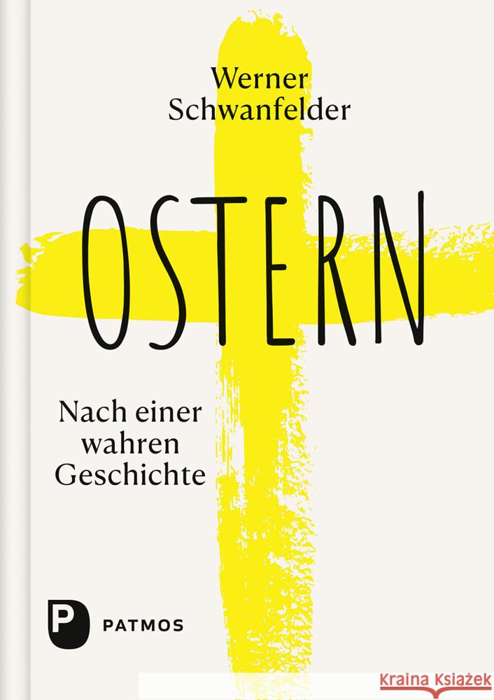 Ostern Schwanfelder, Werner 9783843614313 Patmos Verlag
