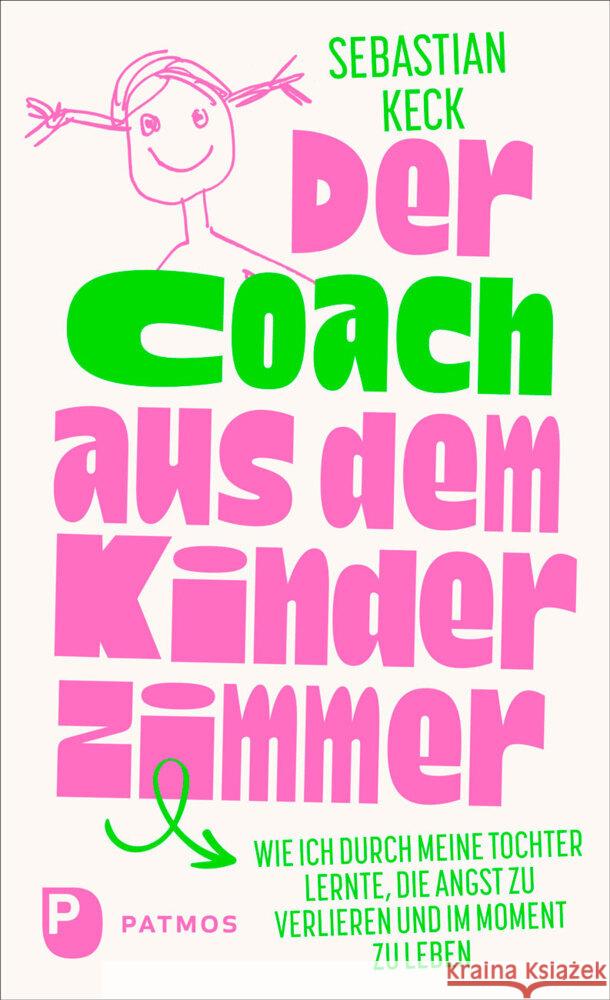 Der Coach aus dem Kinderzimmer Keck, Sebastian 9783843615532
