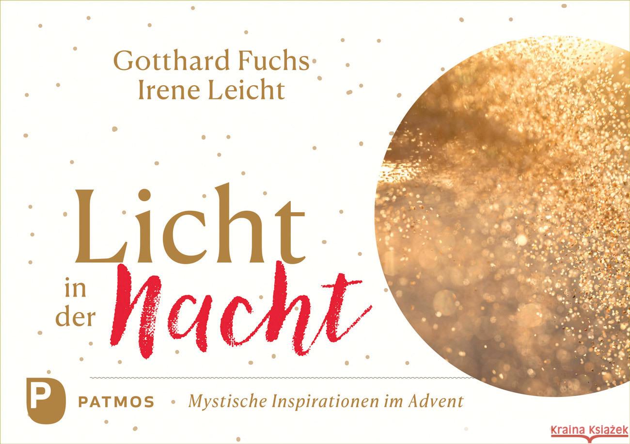 Licht in der Nacht Fuchs, Gotthard, Leicht, Irene 9783843615549 Patmos Verlag