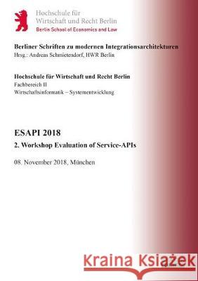 ESAPI 2018: 2. Workshop Evaluation of Service-APIs, 08. November 2018, München Andreas Schmietendorf 9783844062540