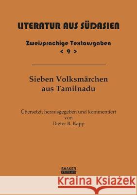 Sieben Volksmärchen aus Tamilnadu Dieter B. Kapp 9783844064872 Shaker Verlag GmbH, Germany