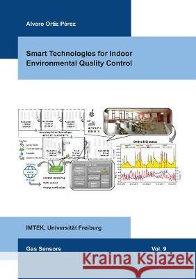 Smart Technologies for Indoor Environmental Quality Control Alvaro Ortiz Pérez 9783844070934 Shaker Verlag GmbH, Germany