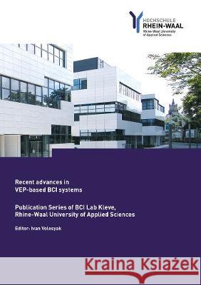 Recent advances in VEP-based BCI systems Ivan Volosyak 9783844074048 Shaker Verlag GmbH, Germany