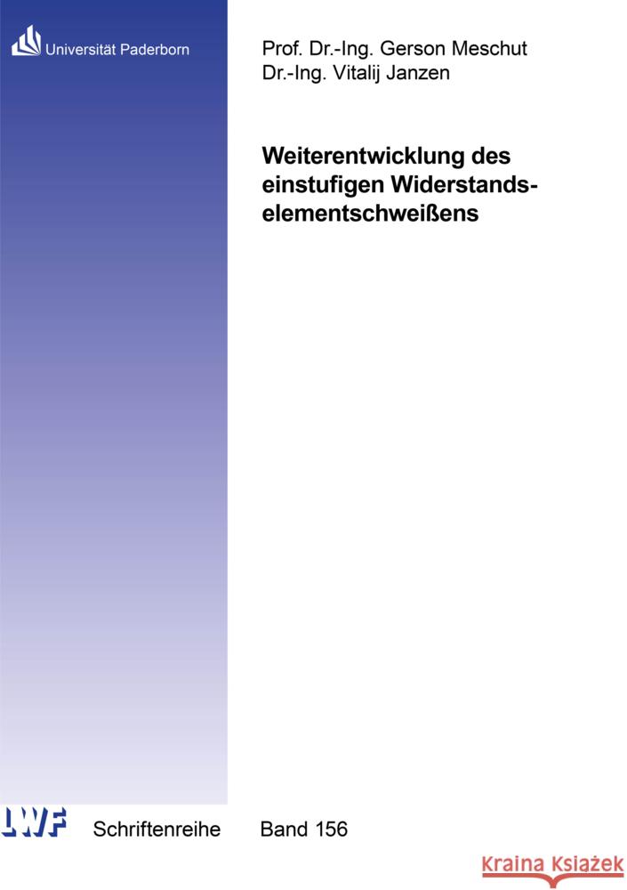 Weiterentwicklung des einstufigen Widerstandselementschweißens Janzen, Vitalij 9783844083460