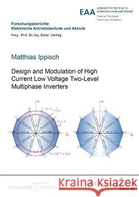 Design and Modulation of High Current Low Voltage Two-Level Multiphase Inverters Matthias Ippisch 9783844085259