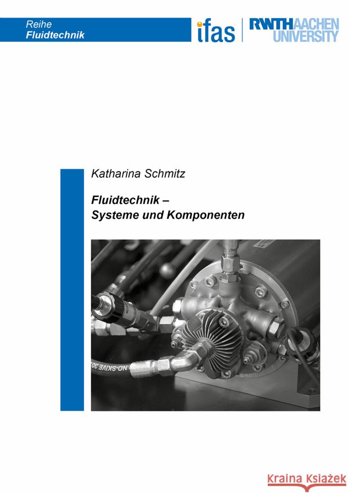 Fluidtechnik - Systeme und Komponenten Schmitz, Katharina 9783844088014