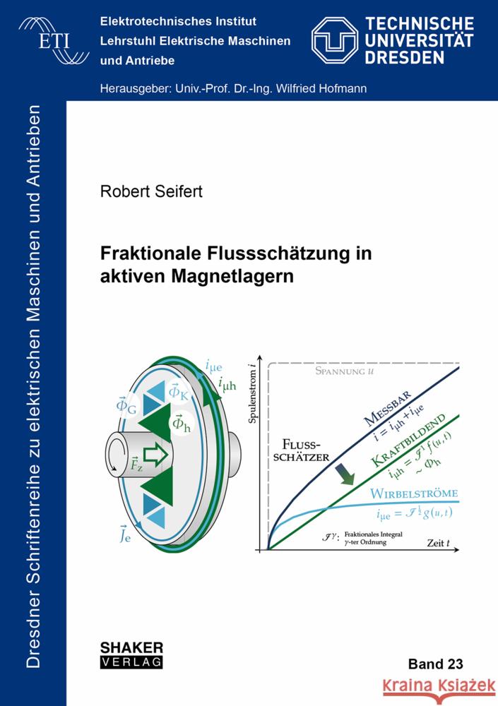 Fraktionale Flussschätzung in aktiven Magnetlagern Seifert, Robert 9783844088243