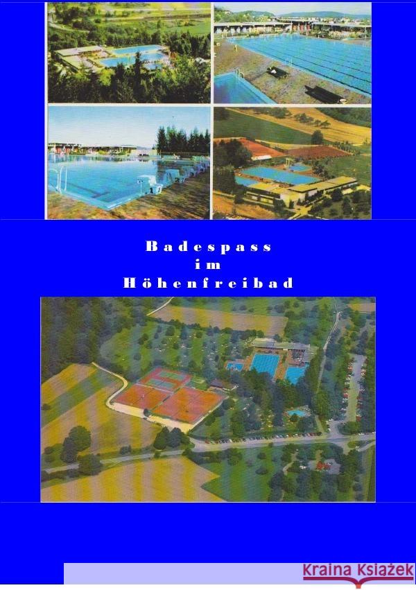 Badespass im Höhenfreibad Birkner, Martin 9783844204049