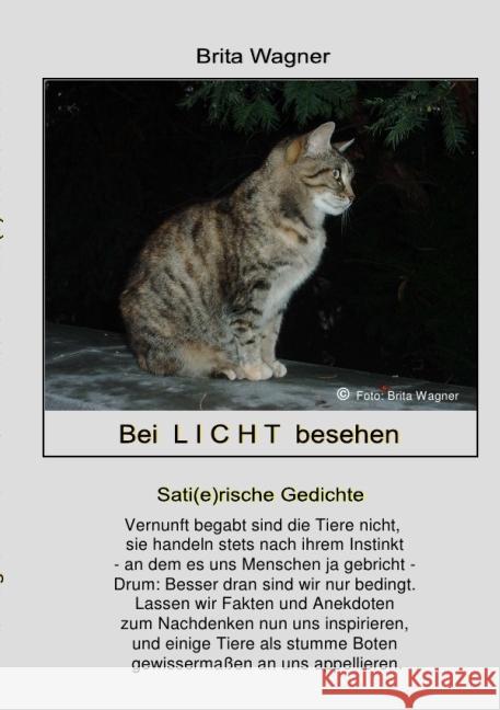 Bei Licht besehen : Sati(e)rische Gedichte Wagner, Brita 9783844208955 epubli