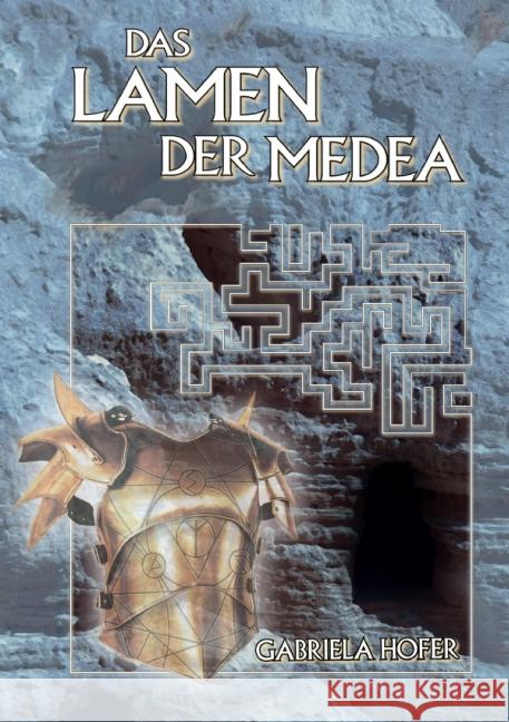 Das Lamen der Medea Hofer, Gabriela 9783844213287