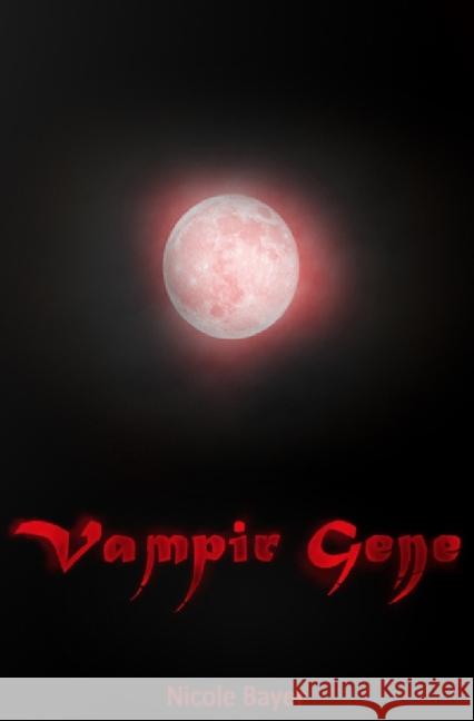 Vampir-Gene Bayer, Nicole 9783844213409