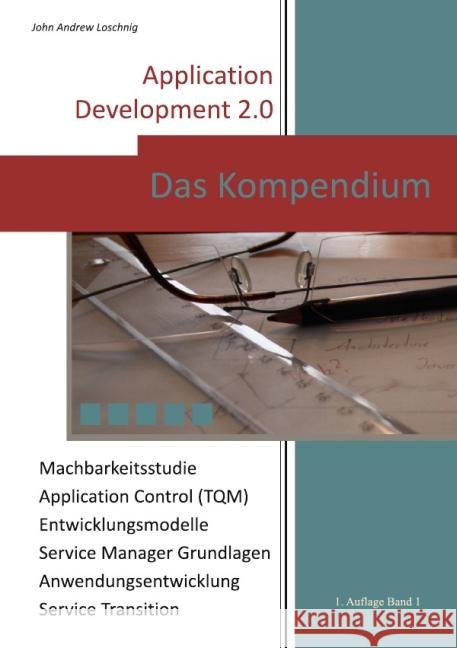 APPLICATION DEVELOPMENT 2.0 Loschnig, John 9783844215212 epubli