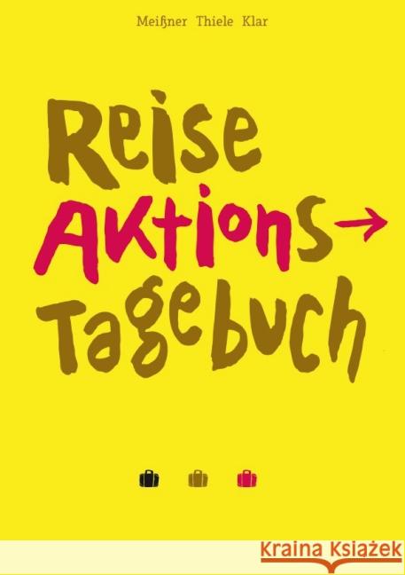 ReiseAktionsTageBuch Thiele, Martin; Meißner, Kerstin 9783844222012