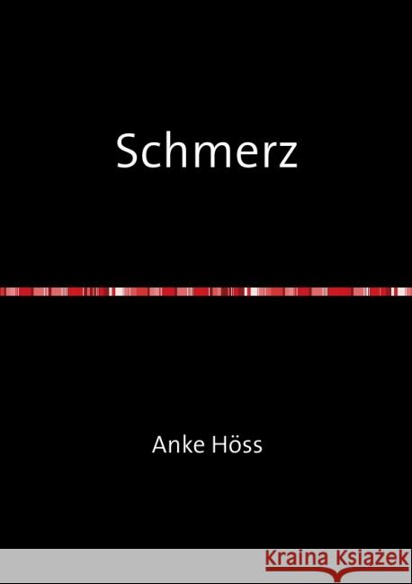 Schmerz Höss, Anke 9783844222180