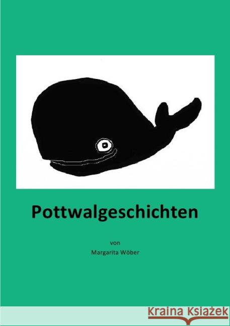 Pottwalgeschichten Wöber, Margarita 9783844225914