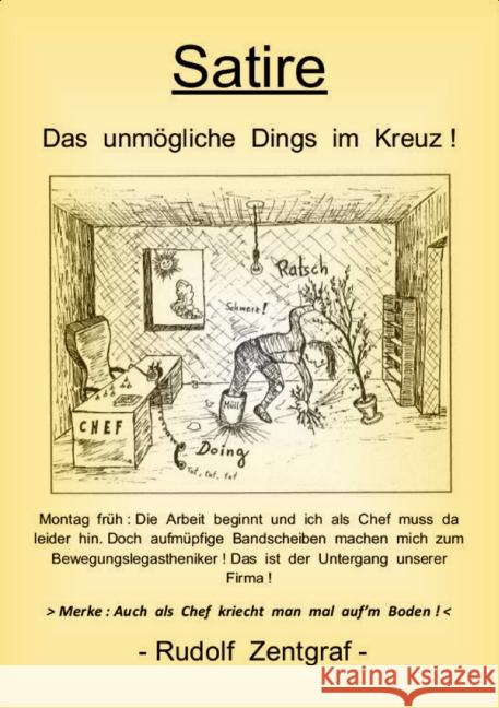 Das unmögliche Dings im Kreuz ! Zentgraf, Rudolf 9783844251760 epubli