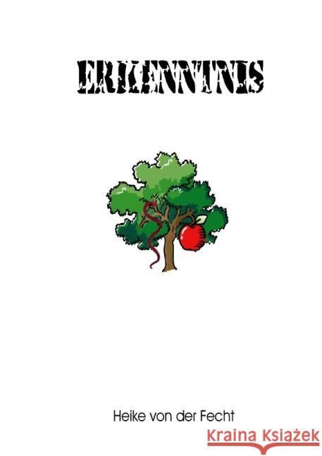 Erkenntnis Fecht, Heike von der 9783844256819 epubli