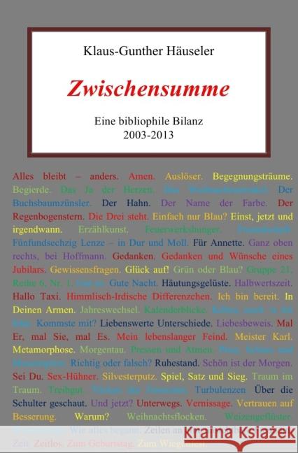 Zwischensumme : Eine bibliophile Bilanz 2003-2013 Häuseler, Klaus-Gunther 9783844270426