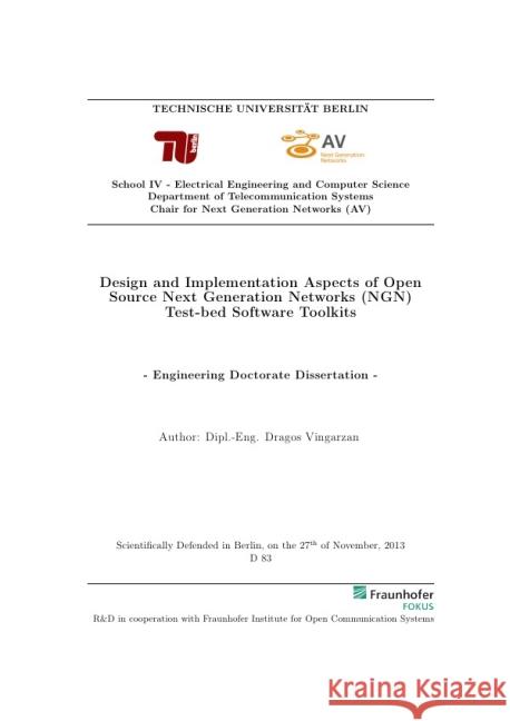 Design and Implementation Aspects of Open Source NGN Test-bed Software Toolkits Vingarzan, Dragos 9783844277883