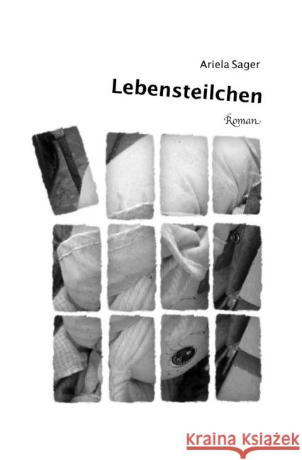 Lebensteilchen : Roman Sager, Ariela 9783844281057 epubli