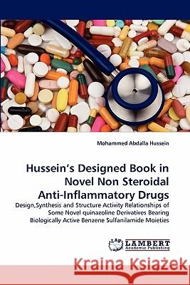 Hussein's Designed Book in Novel Non Steroidal Anti-Inflammatory Drugs Mohammed Abdalla Hussein 9783844300000