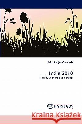India 2010 Aalok Ranjan Chaurasia 9783844300390 LAP Lambert Academic Publishing