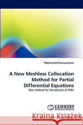 A New Meshless Collocation Method for Partial Differential Equations  9783844301991 LAP Lambert Academic Publishing AG & Co KG