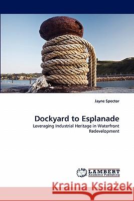 Dockyard to Esplanade  9783844304176 LAP Lambert Academic Publishing AG & Co KG