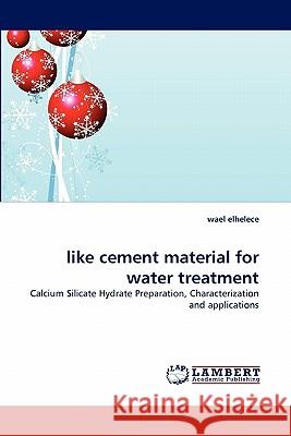 Like Cement Material for Water Treatment  9783844304251 LAP Lambert Academic Publishing AG & Co KG
