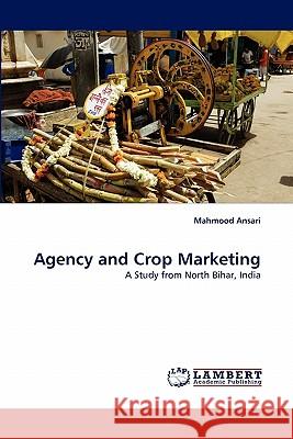 Agency and Crop Marketing Mahmood Ansari 9783844305029