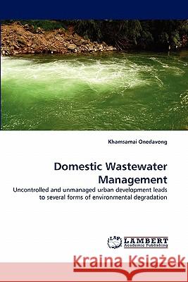 Domestic Wastewater Management Khamsamai Onedavong 9783844305081 LAP Lambert Academic Publishing