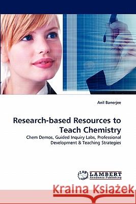 Research-based Resources to Teach Chemistry Anil Banerjee 9783844305647