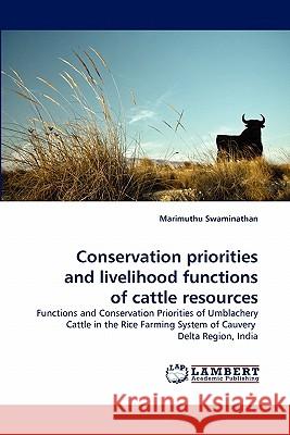 Conservation priorities and livelihood functions of cattle resources Swaminathan, Marimuthu 9783844306248