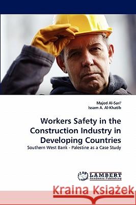 Workers Safety in the Construction Industry in Developing Countries  9783844306620 LAP Lambert Academic Publishing AG & Co KG