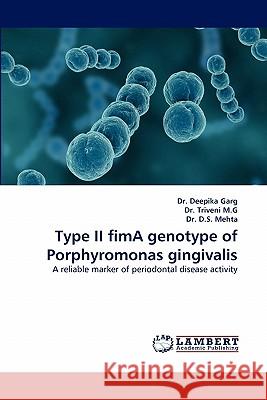 Type II fimA genotype of Porphyromonas gingivalis Garg, Deepika 9783844307146