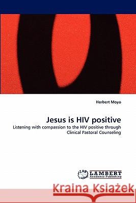 Jesus Is HIV Positive  9783844308266 LAP Lambert Academic Publishing AG & Co KG