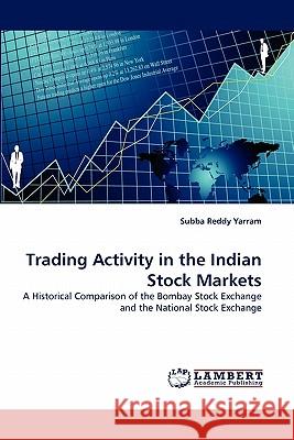 Trading Activity in the Indian Stock Markets Subba Reddy Yarram 9783844308532