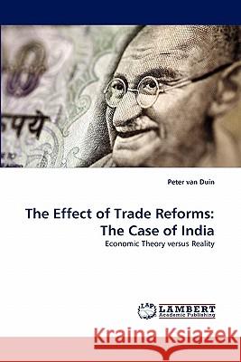 The Effect of Trade Reforms: The Case of India Van Duin, Peter 9783844309379