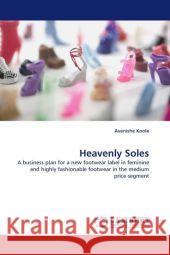 Heavenly Soles Avenishe Koole 9783844313215 LAP Lambert Academic Publishing
