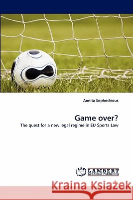 Game over? Annita Sophocleous 9783844314694 LAP Lambert Academic Publishing