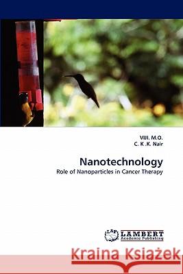 Nanotechnology Viji M O, C K K Nair 9783844314786 LAP Lambert Academic Publishing