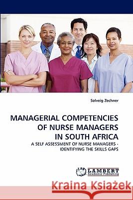 Managerial Competencies of Nurse Managers in South Africa Solveig Zechner 9783844315004