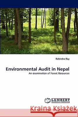 Environmental Audit in Nepal Rabindra Roy 9783844315806 LAP Lambert Academic Publishing