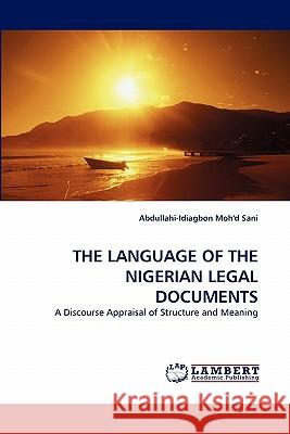 The Language of the Nigerian Legal Documents Abdullahi-Idiagbon Moh'd Sani 9783844317114 LAP Lambert Academic Publishing