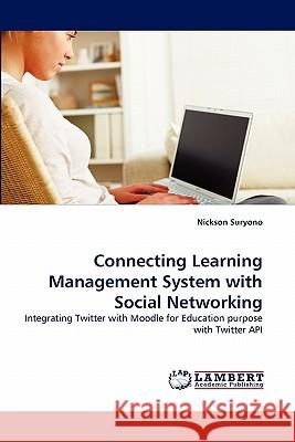 Connecting Learning Management System with Social Networking Nickson Suryono 9783844317152