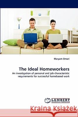 The Ideal Homeworkers Maryam Omari (Edith Cowan University, Australia) 9783844319248