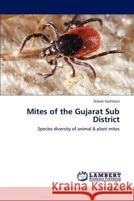 Mites of the Gujarat Sub District  9783844319330 LAP Lambert Academic Publishing