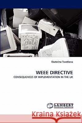 Weee Directive  9783844320787 LAP Lambert Academic Publishing AG & Co KG