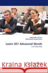 Learn 301 Advanced Words Majid Elahi Shirvan, Mahboobeh Khabooshani 9783844322026